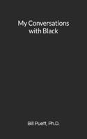 My Conversations with Black