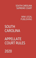 South Carolina Appellate Court Rules 2020