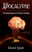 Apocalypse: A Devotional Approach to the Book of Revelation