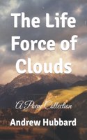 Life Force of Clouds