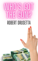 Who's Got The Gun?