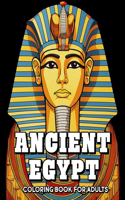 Colors of the Nile: An Ancient Egypt Coloring Book: Enjoy coloring Egyptian Mummys, Architecture and Scenery for a Stress Relieving Experience