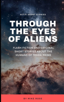 Through The Eyes of Aliens