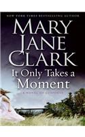 It Only Takes a Moment: A Novel of Suspense(11 Key News Thrillers)