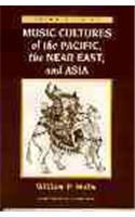 Music Cultures of the Pacific, the Near East, and Asia