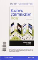 Business Communication Today, Student Value Edition Plus Mybcommlab with Pearson Etext -- Access Card Package