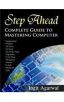 Step Ahead: Complete Guide to Mastering Computer