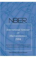 NBER International Seminar on Macroeconomics 2004