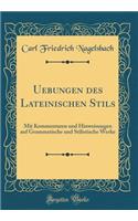 Uebungen Des Lateinischen Stils