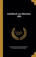 Adreßbuch Von München. 1856