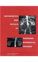 Mathematics and Physics of Emerging Biomedical Imaging