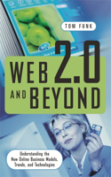 Web 2.0 and Beyond