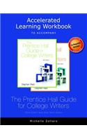 Accelerated Learning Workbook for the Prentice Hall Guide for College Writers, 10e and the Prentice Hall Guide for College Writers, Brief Edition, 10e