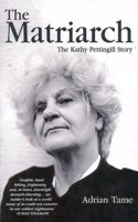 The Matriarch: The Kathy Pettingill Story