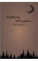 Fleeting Whispers