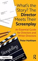 What's the Story? The Director Meets Their Screenplay