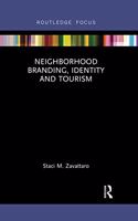 Neighborhood Branding, Identity and Tourism