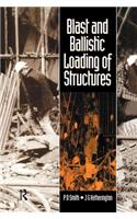 Blast and Ballistic Loading of Structures