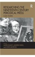 Researching the Nineteenth-Century Periodical Press