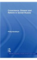 Conscience, Dissent and Reform in Soviet Russia