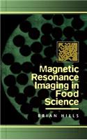 Magnetic Resonance Imaging in Food Science