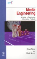 Media Engineering: A Practical Guide to Improving Information Product Design (Wiley-BT S.)