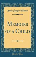Memoirs of a Child (Classic Reprint)