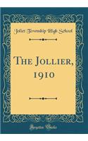 The Jollier, 1910 (Classic Reprint)