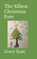 Silliest Christmas Ever