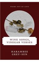 Wine Songs, Vinegar Verses: (English)