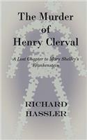 The Murder of Henry Clerval