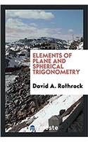 Elements of Plane and Spherical Trigonometry
