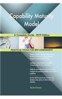 Capability Maturity Model A Complete Guide - 2019 Edition