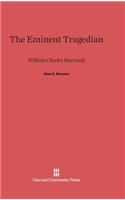 The Eminent Tragedian