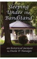 Sleeping Under The Bandstand
