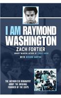 I am Raymond Washington