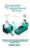 Effectiveness of large acceptance commitment therapy on subjective well-being among coping strategies and empty nesters