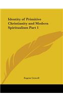 Identity of Primitive Christianity and Modern Spiritualism Part 1