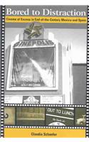 Bored to Distraction: Cinema of Excess in End-Of-The-Century Mexico and Spain