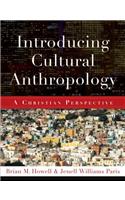 Introducing Cultural Anthropology: A Christian Perspective