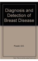 Diagnosis and Detection of Breast Disease