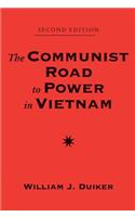 The Communist Road To Power In Vietnam