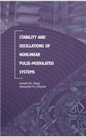 Stability and Oscillations of Nonlinear Pulse-Modulated Systems
