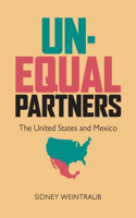 Unequal Partners: The United States and Mexico