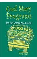 Cool Story Programs for the School-Age Crowd