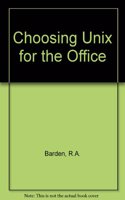 Choosing Unix for the Office