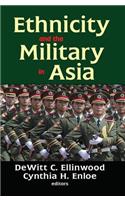 Ethnicity and the Military in Asia