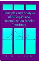 Principles and Analysis of Aigaas/GAAS Heterojunction Bipolar Transistors