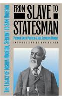 From Slave to Statesman