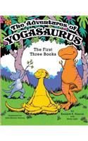 The Adventures of Yogasaurus: The First Three Books